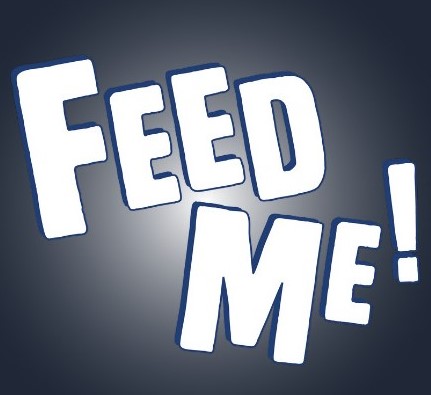 Feed me